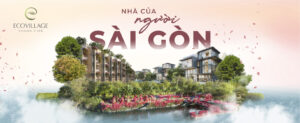 eco village saigon river nhà của người sài gòn